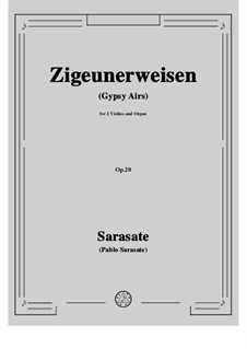 Zigeunerweisen (Gypsy Airs), Op.20: For two violins and organ by Pablo de Sarasate