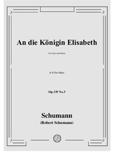 No.3 An die Konigin Elisabeth: D flat Major by Robert Schumann