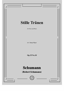 No.10 Stille Thränen (Hidden Tears): C sharp Major by Robert Schumann