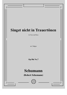 No.7 Singet nicht in Trauertonen: C Major by Robert Schumann