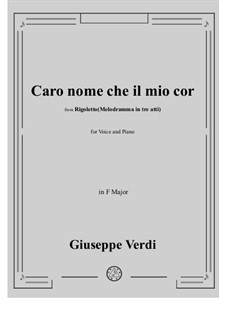 Caro nome ceil mio cor: F Major by Giuseppe Verdi