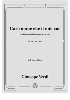 Caro nome ceil mio cor: F sharp Major by Giuseppe Verdi