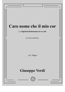Caro nome ceil mio cor: C Major by Giuseppe Verdi