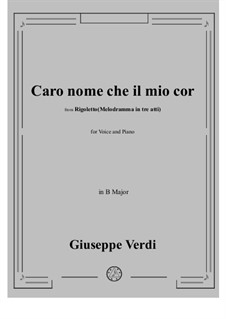 Caro nome ceil mio cor: B Major by Giuseppe Verdi