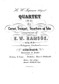 Brass Quartet No.3 in E Flat Major, Op.30: Full score by Wilhelm Ramsöe