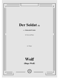 Eichendorff Songs, IHW 7: No.5 Der Soldat I in C Major by Hugo Wolf