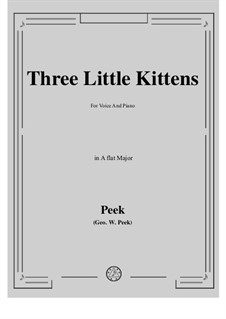 Three Little Kittens: A flat Major by Geo. W. Peek