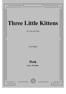 Three Little Kittens: A Major by Geo. W. Peek