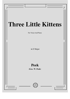 Three Little Kittens: E Major by Geo. W. Peek