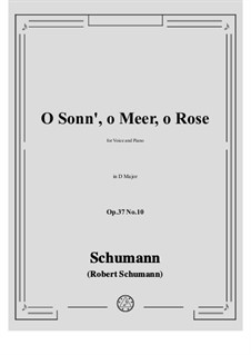 No.10 O Sonn', o Meer, o Rose: D Major by Robert Schumann