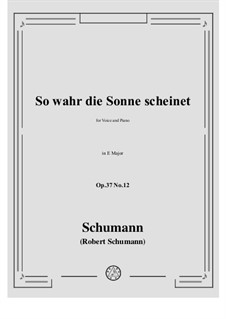 No.12 So wahr die Sonne scheinet: E Major by Robert Schumann