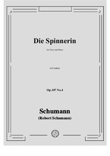 No.4 Die Spinnerin: B minor by Robert Schumann