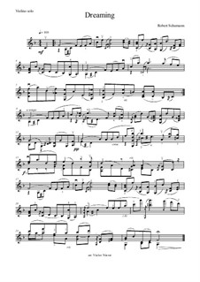 No.7 Träumerei (Dreaming): For violin by Robert Schumann