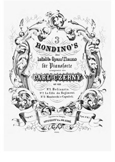 3 Rondino's über beliebte Opern Themas, Op.833: No.2 La fille du Regiment by Carl Czerny