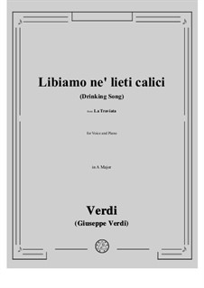Libiamo ne'lieti calici (Brindisi): A Major by Giuseppe Verdi