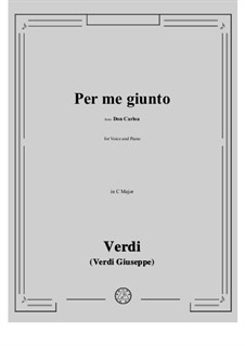 Don Carlos: Per me giunto in C Major by Giuseppe Verdi