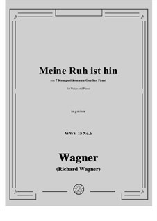 No.6 Meine Ruh ist hin: G minor by Richard Wagner