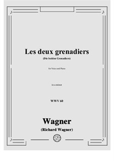 Les deux grenadiers (Die beiden Grenadiere), WWV 60: A minor by Richard Wagner