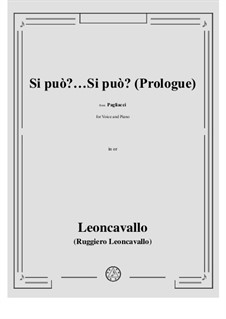 Pagliacci: Si puo?...Si puo?...Signore!...Signori!... Prologo di Tonio in C Major by Ruggero Leoncavallo