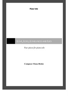 Love, Loss, Loneliness and Lies: Love, Loss, Loneliness and Lies by Fiona Hickie