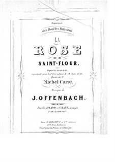 La rose de Saint-Flour: Piano-vocal score by Jacques Offenbach
