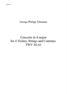 Concerto for Four Violins in A major, TWV 54:A1: Concerto for Four Violins in A major by Georg Philipp Telemann