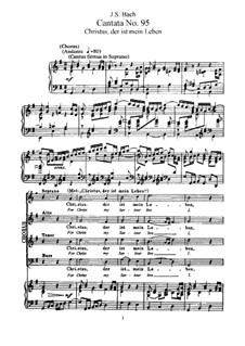 Christus, der ist mein Leben (Christ is My Life), BWV 95: Piano-vocal score by Johann Sebastian Bach