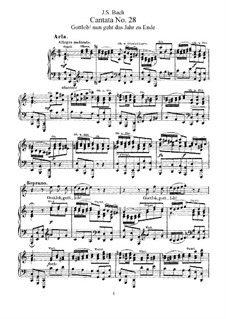Gottlob! nun geht das Jahr zu Ende (Praise God! Now the Year Comes to an End), BWV 28: Arrangement for voices and piano by Johann Sebastian Bach