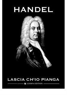 Lascia Ch'io Pianga (Vocal score): For voice and piano by Georg Friedrich Händel