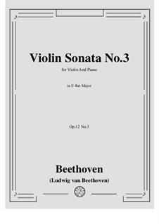 Three Sonatas for Violin and Piano, Op.12: Sonata No.3 by Ludwig van Beethoven