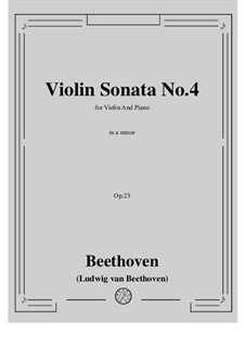 Sonata for Violin and Piano No.4, Op.23: Score, solo part by Ludwig van Beethoven