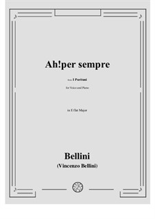 I puritani (The Puritans): Ah, per sempre io ti perdei by Vincenzo Bellini