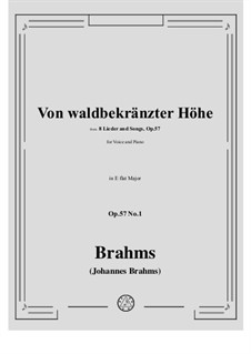 Eight Songs, Op.57: No.1 From Part-Forest Altitudes by Johannes Brahms