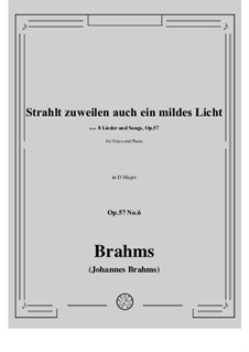 Eight Songs, Op.57: No.6 Sometimes Too Radiates a Mild Light by Johannes Brahms