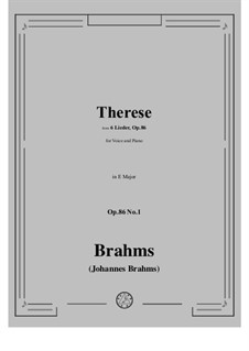Six Songs, Op.86: No.1 Therese by Johannes Brahms