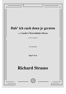 Six Songs, Op.67: No.5 Hab' ich euch denn je geraten by Richard Strauss