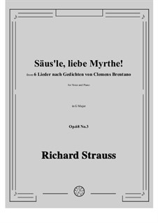 Six Songs, Op.68: No.3 Säus'le, liebe Myrthe! by Richard Strauss