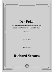 Fünf Kleine Lieder, Op.69: No.2 Der Pokal by Richard Strauss