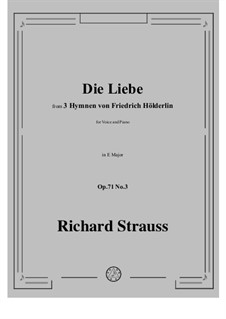 Drei Hymnen von Friedrich Hölderlin, Op.71: No.3 Die Liebe by Richard Strauss
