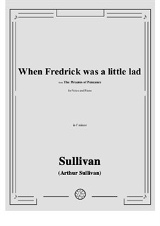 When Fredrick was a little lad: F minor by Arthur Seymour Sullivan