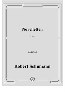 Eight Novelettes, Op.21: Novelette No.3 by Robert Schumann