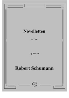 Eight Novelettes, Op.21: Novelette No.6 by Robert Schumann