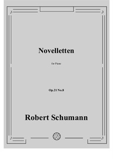 Eight Novelettes, Op.21: Novelette No.8 by Robert Schumann