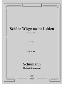 Circle of Songs, Op.24: No.5 Schöne wiege meiner Leiden (Lovely Cradle of My Sorrow) by Robert Schumann