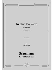 No.8 In der Fremde (Abroad): For voice and piano by Robert Schumann