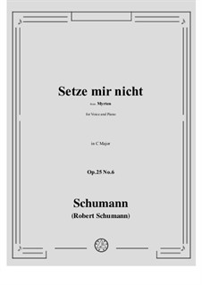 No.6 Setze mir nicht, du Grobian (Chansons à boire): For voice and piano by Robert Schumann
