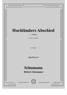 No.13 Hochländers Abschied (My Heart's in the Highlands): For voice and piano by Robert Schumann