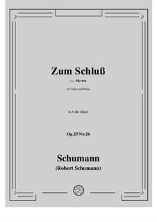 No.26 Zum Schluss (At the Last): For voice and piano by Robert Schumann