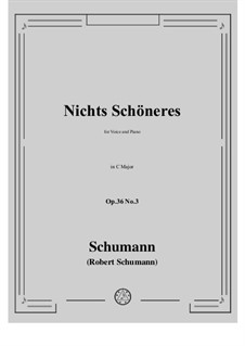 Six Poems, Op.36: No.3 Nothing More Lovely by Robert Schumann