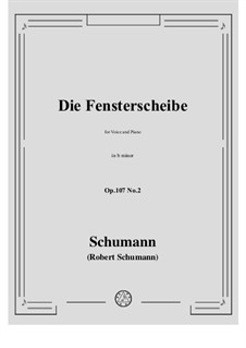 No.2 Die Fensterscheibe: No.2 Die Fensterscheibe by Robert Schumann